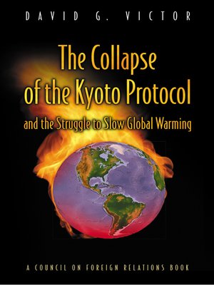cover image of The Collapse of the Kyoto Protocol and the Struggle to Slow Global Warming